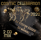 Cosmic Celebration 2020 Mix | Dj Stefan Egger  &  Maniac Dj  |  2 CD Box